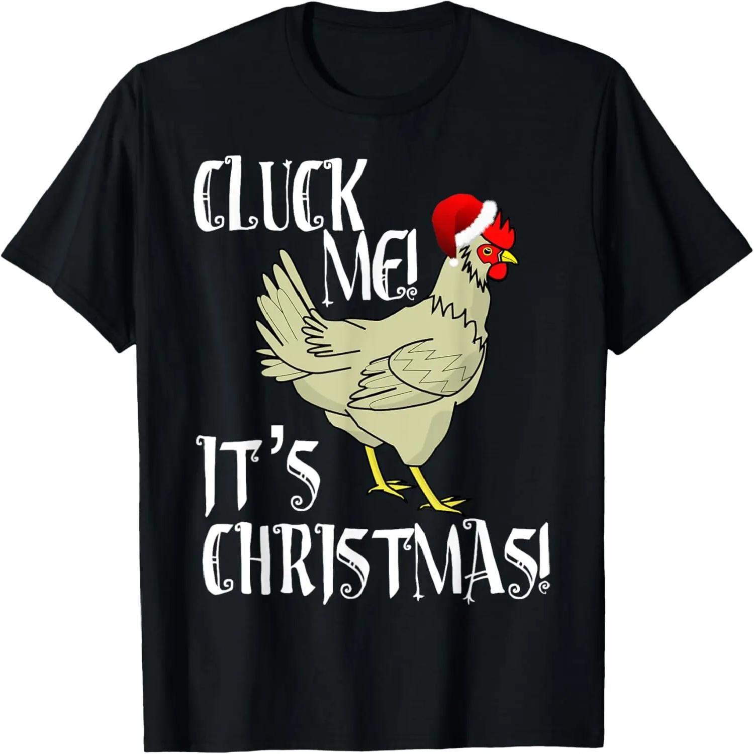 Funny Christmas Chicken Shirt Cluck Me It s Christmas Shirt S