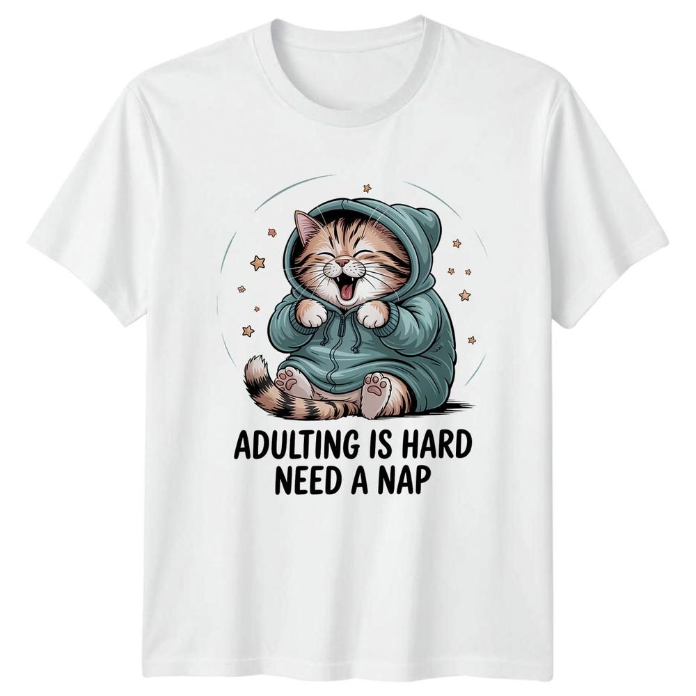 Adulting Is Hard Need A Nap TShirt Funny Cat Lover Humor Gift S