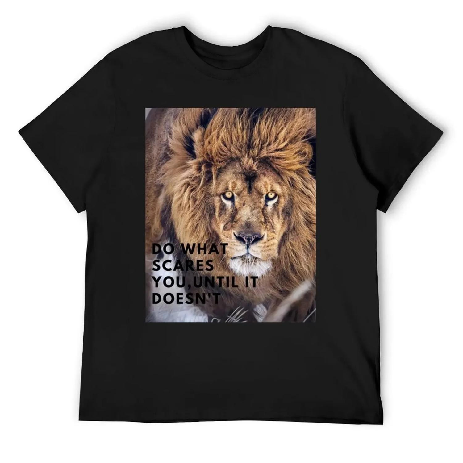 Do What Scares You, Until It Doesn t T-Shirt affliction shirts custom t-shirts mens big and tall t shirts S