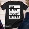 Rugby Player Eat Sleep Rugby Repeat Funny Rugby Unisex T-shirt