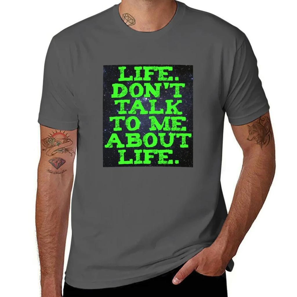 Life - Don't Talk To Me About Life T-Shirt Sports Fans Plus Size Clothes Men Workout Shirt