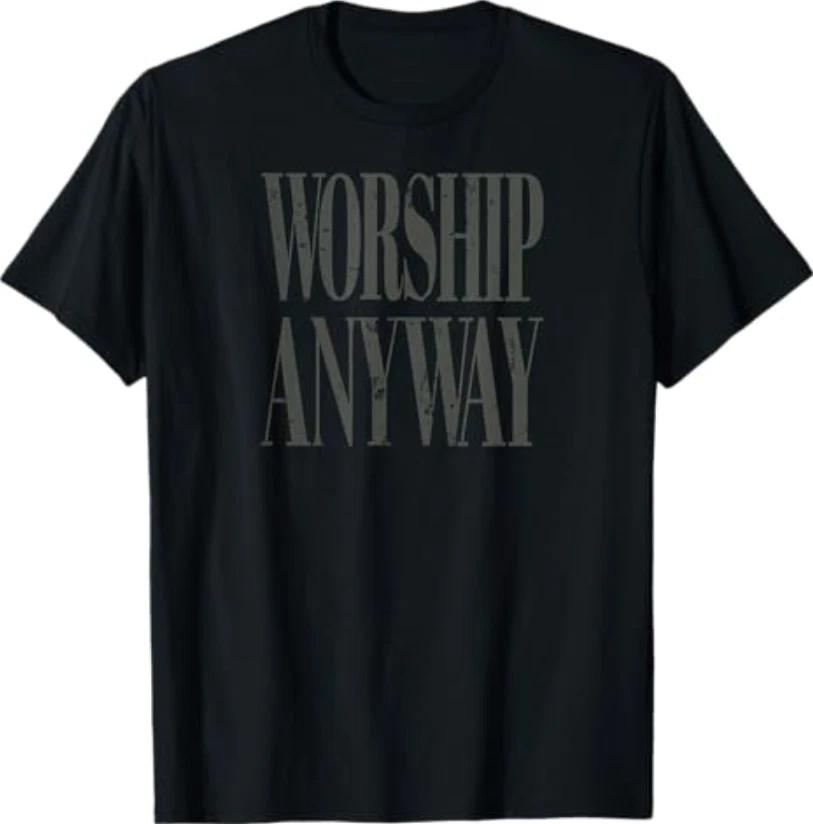 

Worship Anyway Distressed Christian T-Shirt L