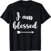 Inspirational, I Am Blessed T-shirt