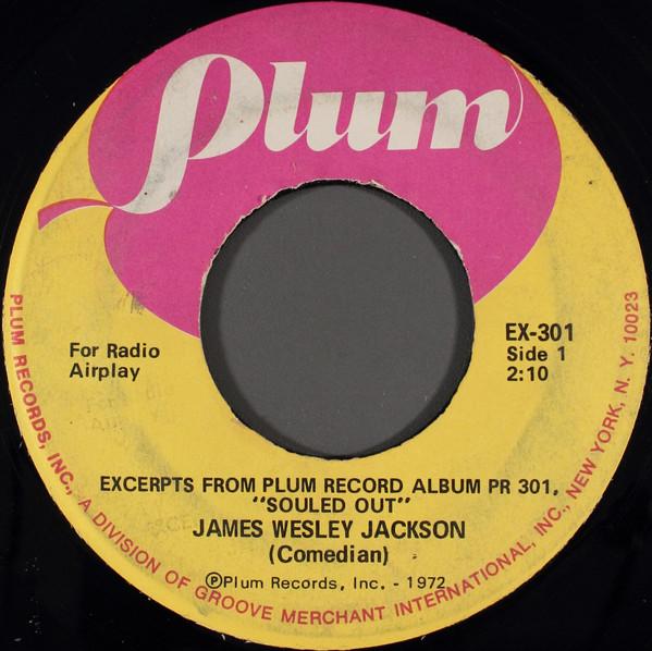 7inch Record JAMES WESLEY JACKSON - Excerpts From Plum Record Album PR  PR30 Plum Records 1972 US Music Others Used