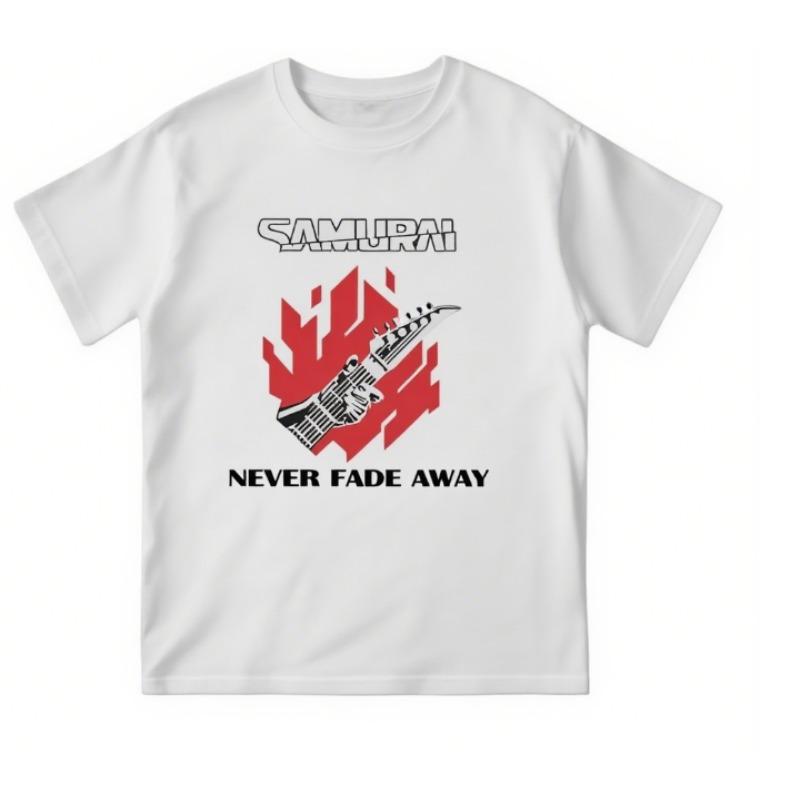Never Fade Away T Shirt Men's Pure Cotton Awesome T-Shirts O Neck Cyber Samurai Punk Tees Short Sleeve Clothing Gift Idea
