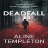 Deadfall by Aline Author Templeton Paperback Book 9780749031640