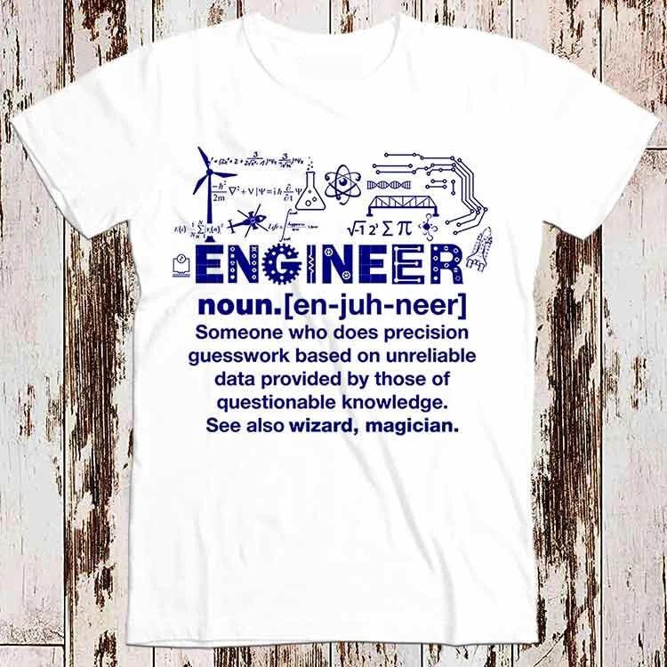 Engineer Funny Noun Slogan Joke Saying Sarcastic Wizard Gift Tee T Shirt 8775 XL