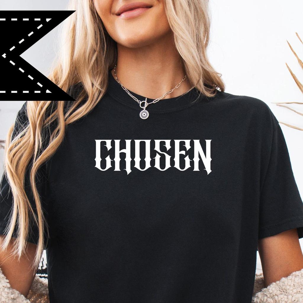Comfort Colors® Graphic Tee, Chosen Graphic Print, Mom Tee, Gift for Her Him, Sarcastic Adult Humor Tee