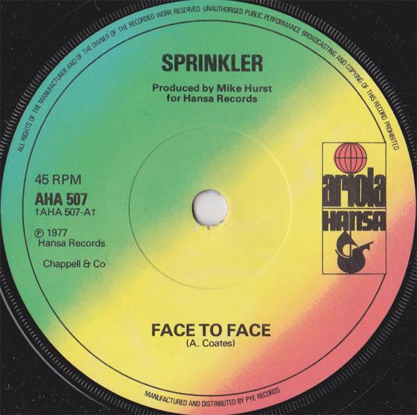 

7inch Record SPRINKLER - Face To Face AHA507 Ariola Hansa 1977 UK Rock Used
