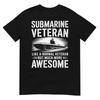 Submarine Veteran Like A Normal Veteran T-Shirt