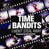 12inch Record TIME BANDITS  I Wont Steal Away Extended ReMix CBSA126976 CBS 1986 Netherland Dance  Electronica Used