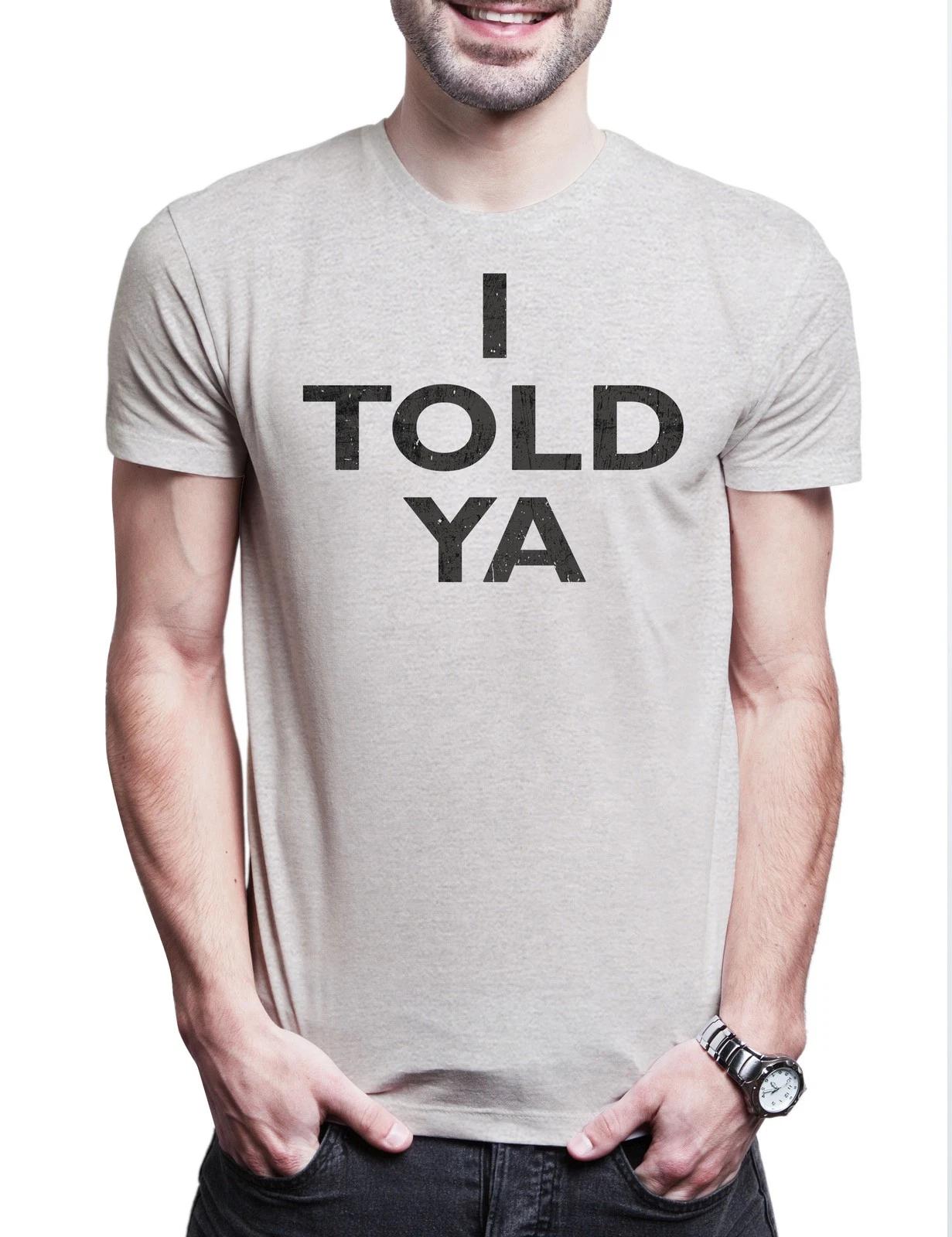 I Told Ya Herren T-Shirt Challengers Film Movie Tennis Drama Sport Zendaya Tashi XXL