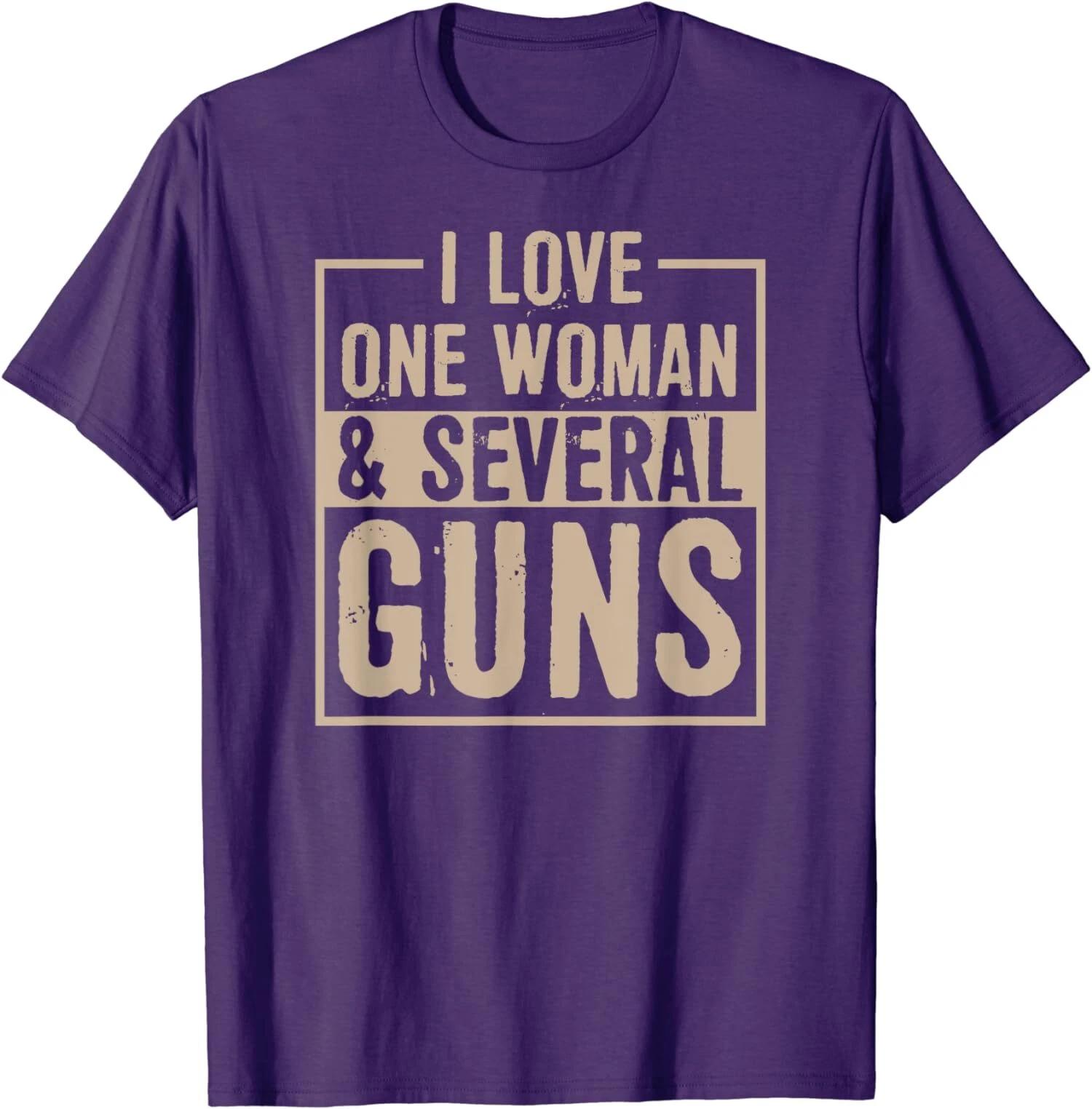 I Love One Woman And Several Guns Funny 2nd Amendment T shirt 2XL