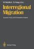 The Interregional Migration : Dynamic Theory and Comparative Analysis Book