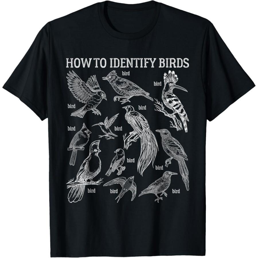 How To Identify Birds Funny Birds Lover Nature Ornithologist T-Shirt S