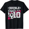 Double Digits 10th Birthday Soccer 10 Year Old Girl Birthday T-Shirt