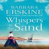Whispers In the Sand by Barbara Erskine Paperback Book 9780007288649
