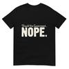 Should The Governunisext Politic Question With Nope Answer Tshirt