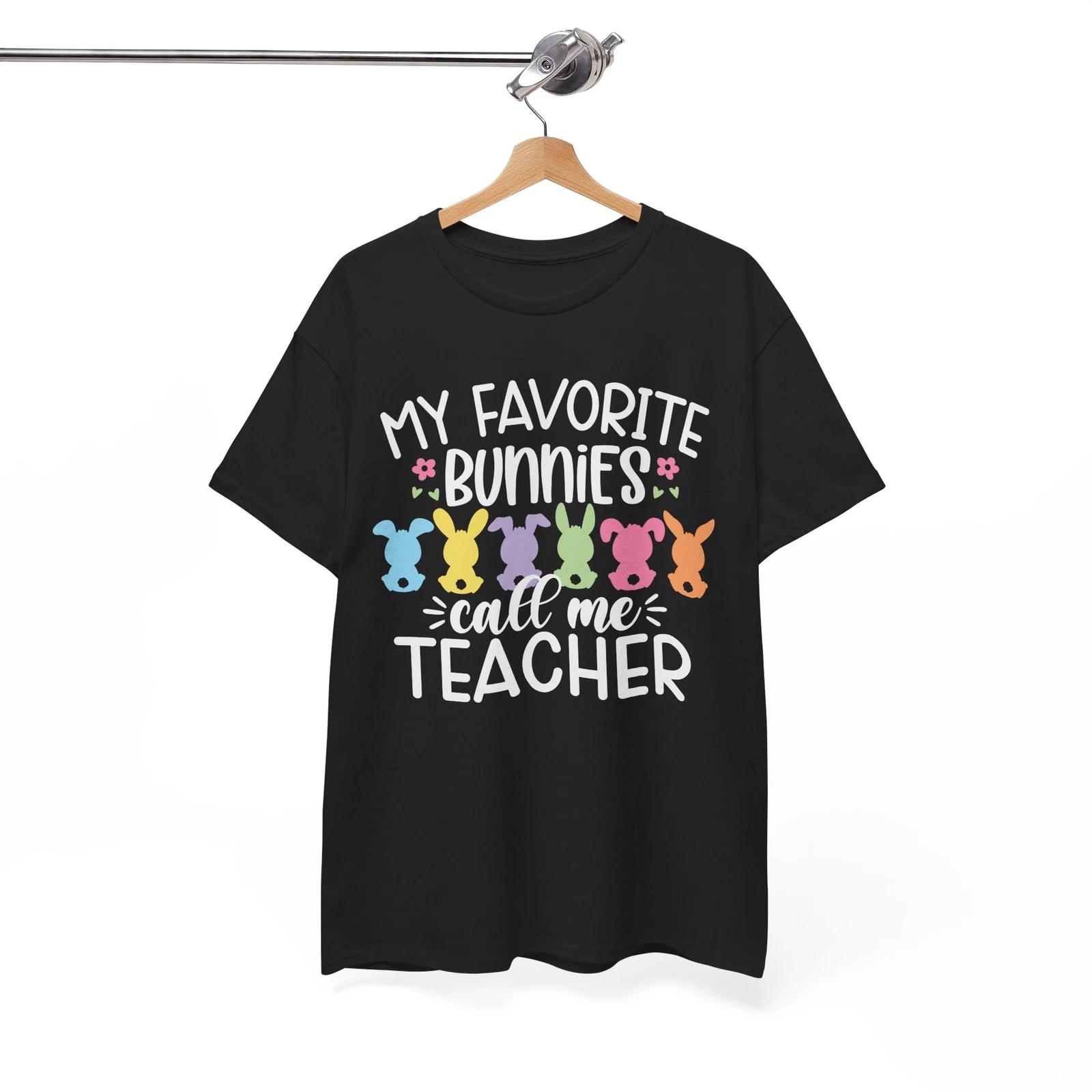 Back to School Teacher T-Shirt | My Favorite Bunnies Call Me Teacher Shirt M