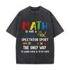 Funny Back School Math Not Spectator Teacher Distressed Faded Baggy Streetwear Tops For Park Hangouts