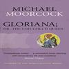 Gloriana or The Unfulfilld Queen by Michael Moorcock Paperback Book 9780575108868