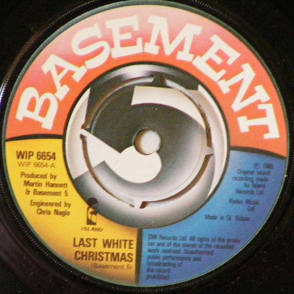 

7inch Record BASEMENT 5 - Last White Christmas WIP6654 Island Records 1980 UK Dance & Electronica Used