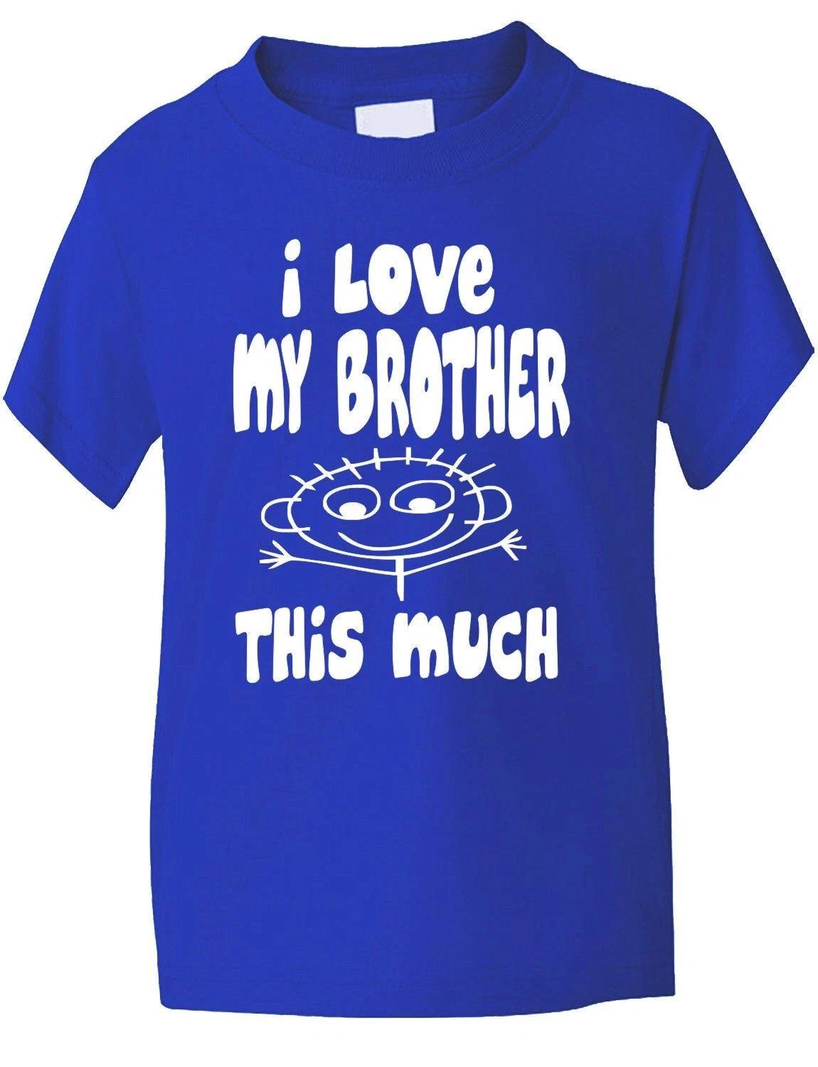 I Love My Brother This Much Funny Boys Girls T-Shirt Birthday Gift Age 1-13 S