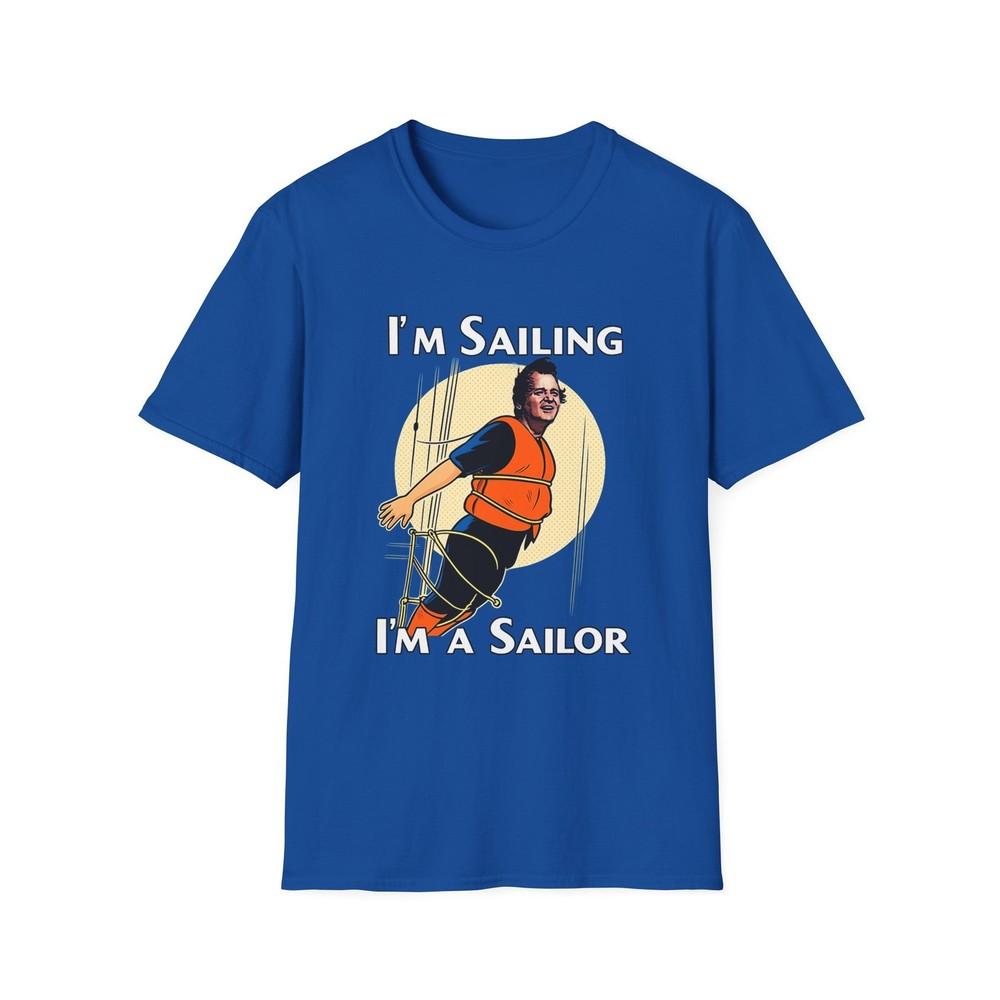 

Im a Sailor What about Bob Design, Nautical Graphic Tee, Sea 4XL