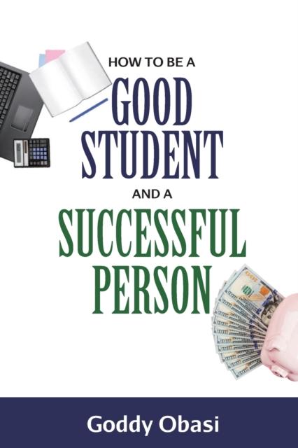 Bok How To Be a Good Student and a Successful Person