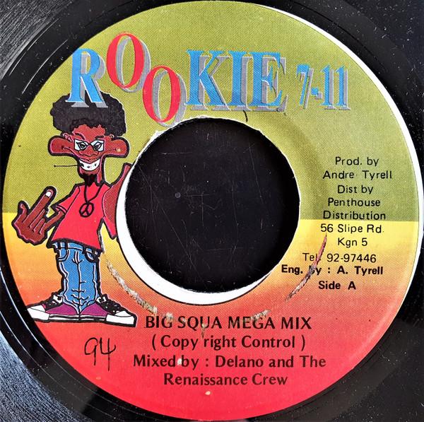 

7inch Record DELANO & RENAISSANCE CREW - Big Squa Mega Mix NONE Rookie 7-11 Jamaica Reggae, Ska & Dub Used