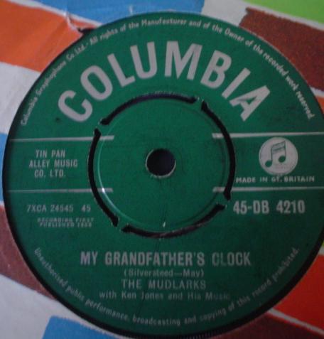 

7inch Record MUDLARKS - My Grandfather s Clock 45DB4210 Columbia 1958 UK Pop Used