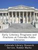 The Early Literacy Programs and Practices At Colorado Public Libraries Book