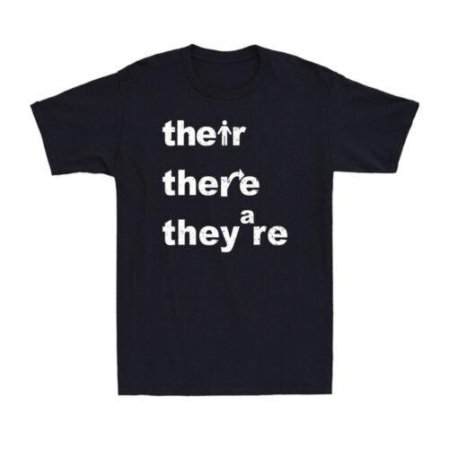 There Their They re English Teacher Funny Grammar Teacher Gift Men T-shirt XXXL