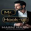 Mr. Hookup by Marni Mann Paperback Book 9781662515521