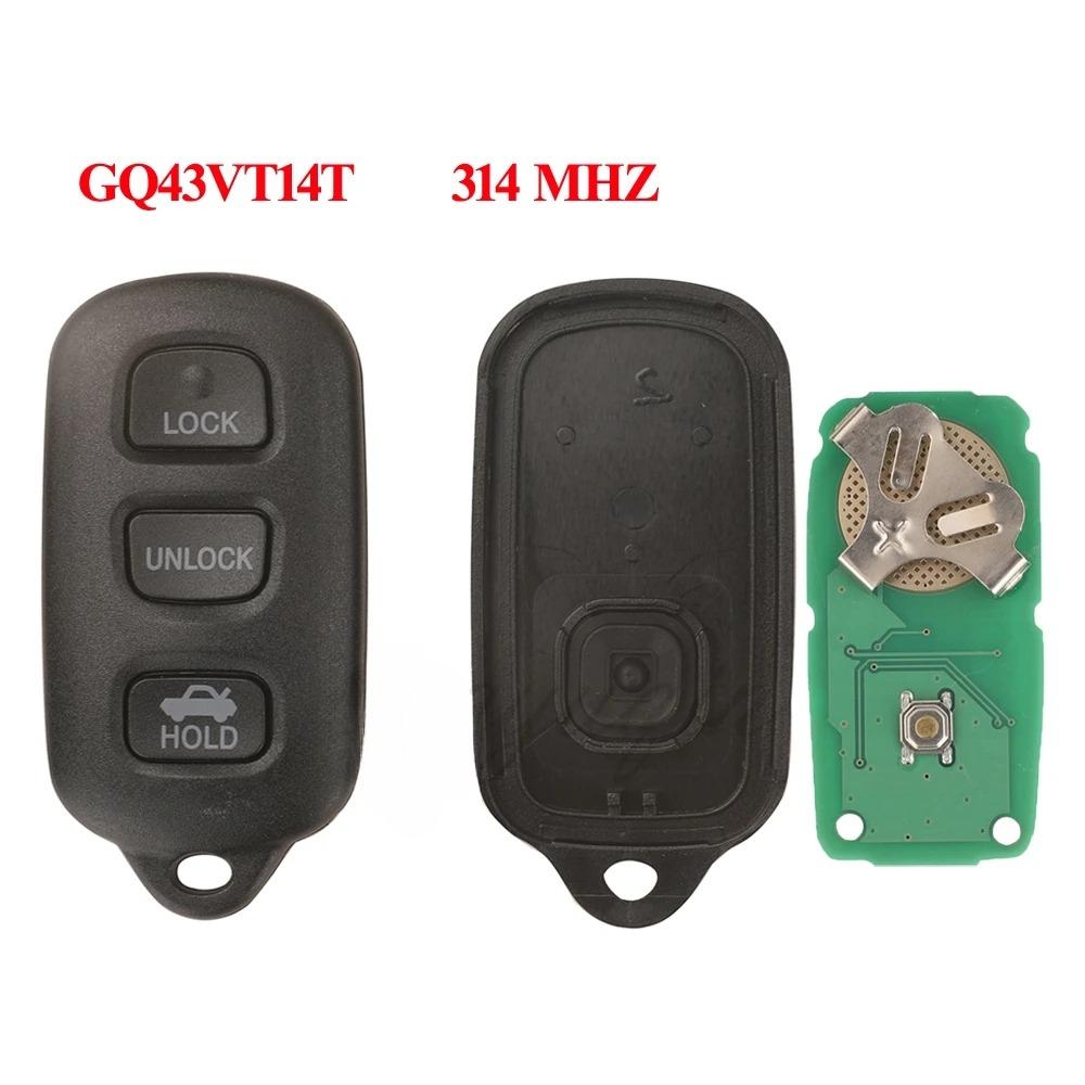 Remote Car Key Alarm GQ43VT14T/HYQ12BBX/1512Y/12BAN 314MHZ For Toyota Camry Corolla Highlander Solara Sienna 2002-2007