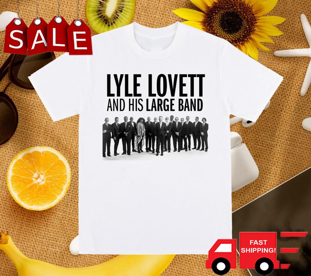 Lyle Lovett 2025 US Summer Tour and His Large Band Shirt Unisex S-5XL 1H0421 Unisex T-Shirt