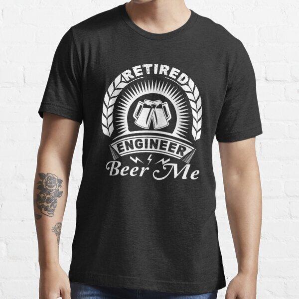 BEST SELLING Engineer - Retired Engineer Beer Me Essential T-Shirt XL
