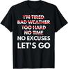 No Excuses Let's Go Gym Workout Gift Idea Premium Tee T-Shirt S-3XL