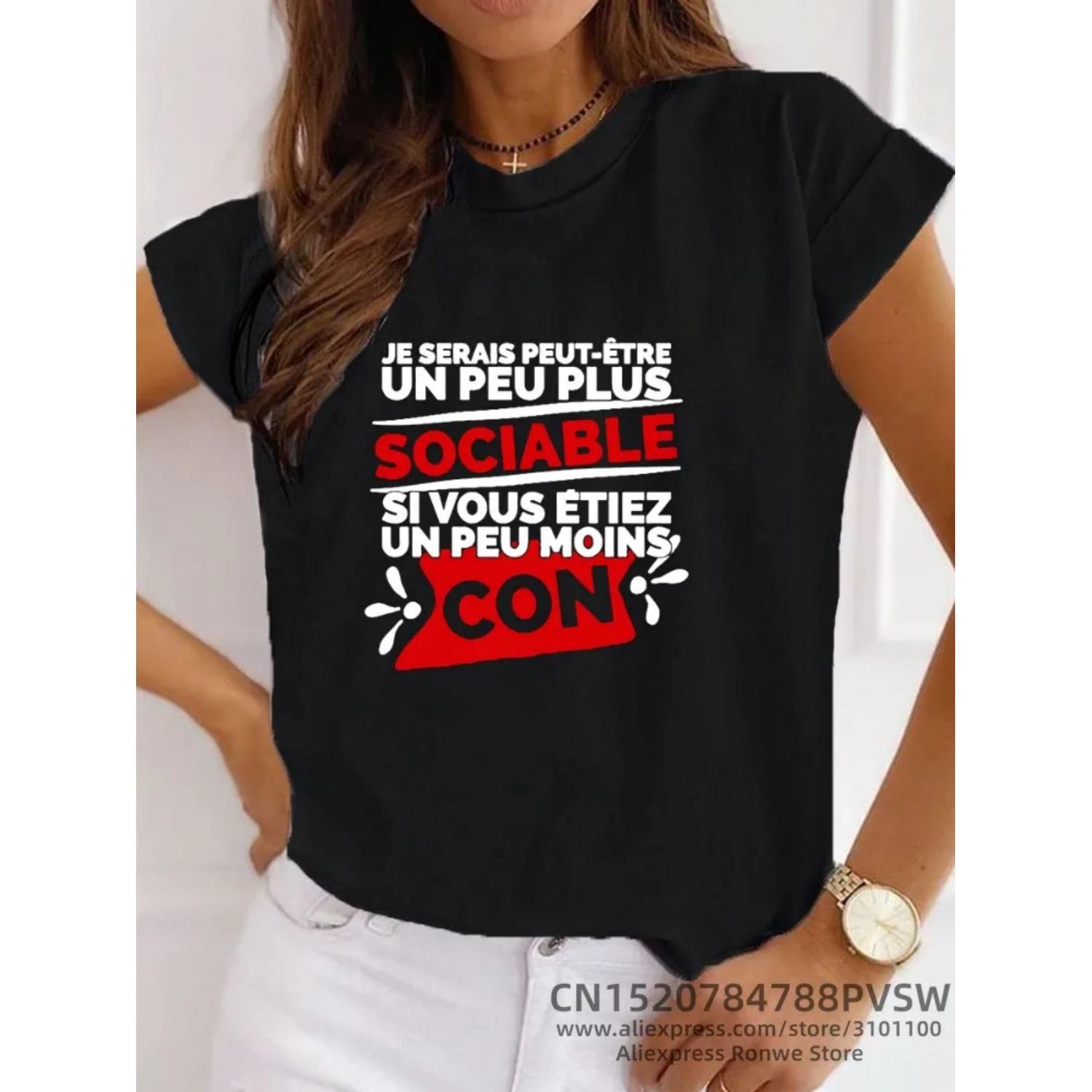 Женская футболка Cadeau Homme Je Serais Peut-être Un Peu Plus Sociable si Vous étiez Un Peu Moins Con S