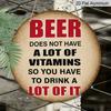 2D Flat 1pc, 8x8 in, You Need A Lot of Beer Themed Aluminum Metal Sign, Suitable for Bedrooms, Kitchens, Dining Rooms and Bars- Ideal for Home