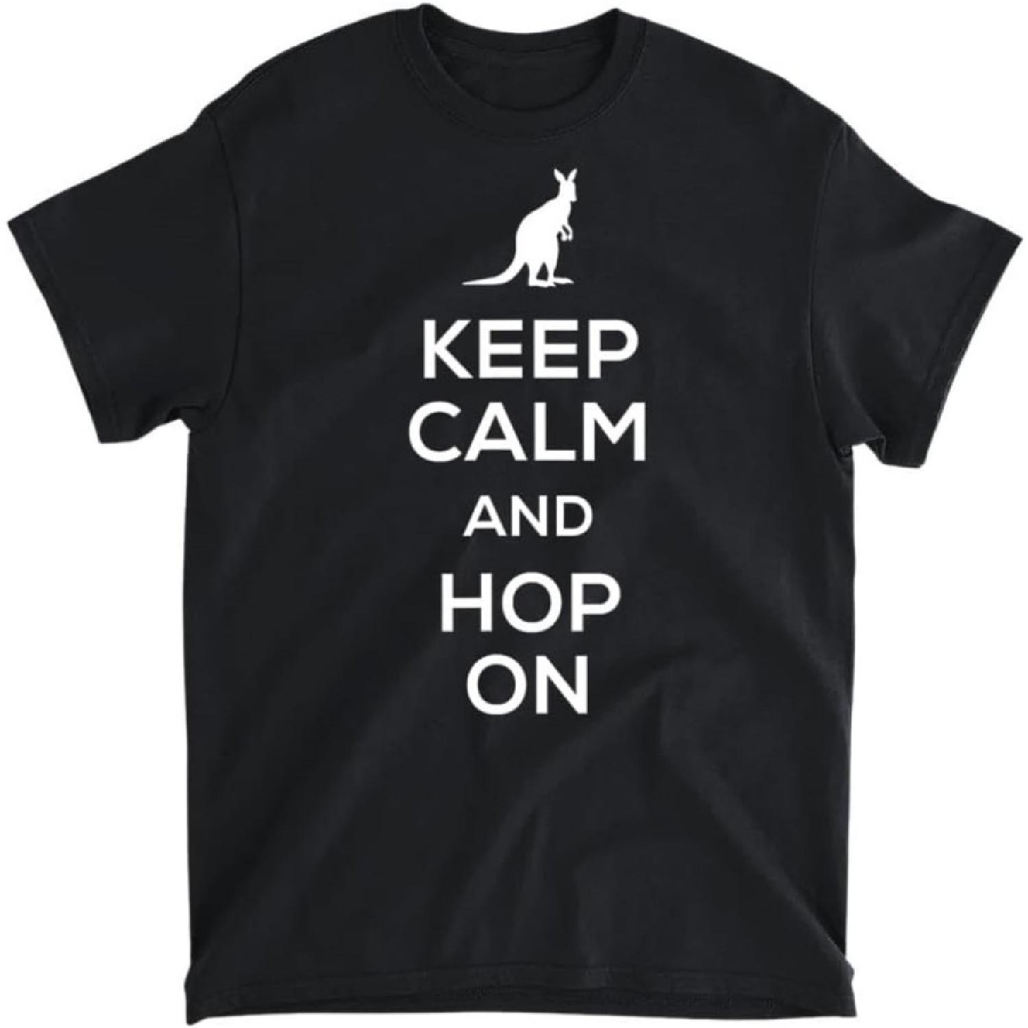 Keep Calm Hop On Kangaroo Tshirt for Kangaroo Lovers T-Shirt, Tank Top, Long Sleeve Shirt, Sweatshirt, Hoodie Men Women Kids Made in Canada XXXXXL разноцветный