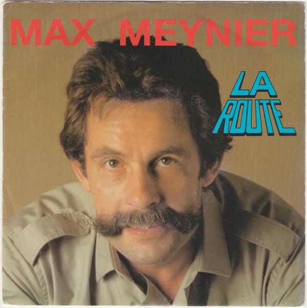 7inch Record MAX MEYNIER - La Route MM8438 Kuklos Distribu France Pop Used