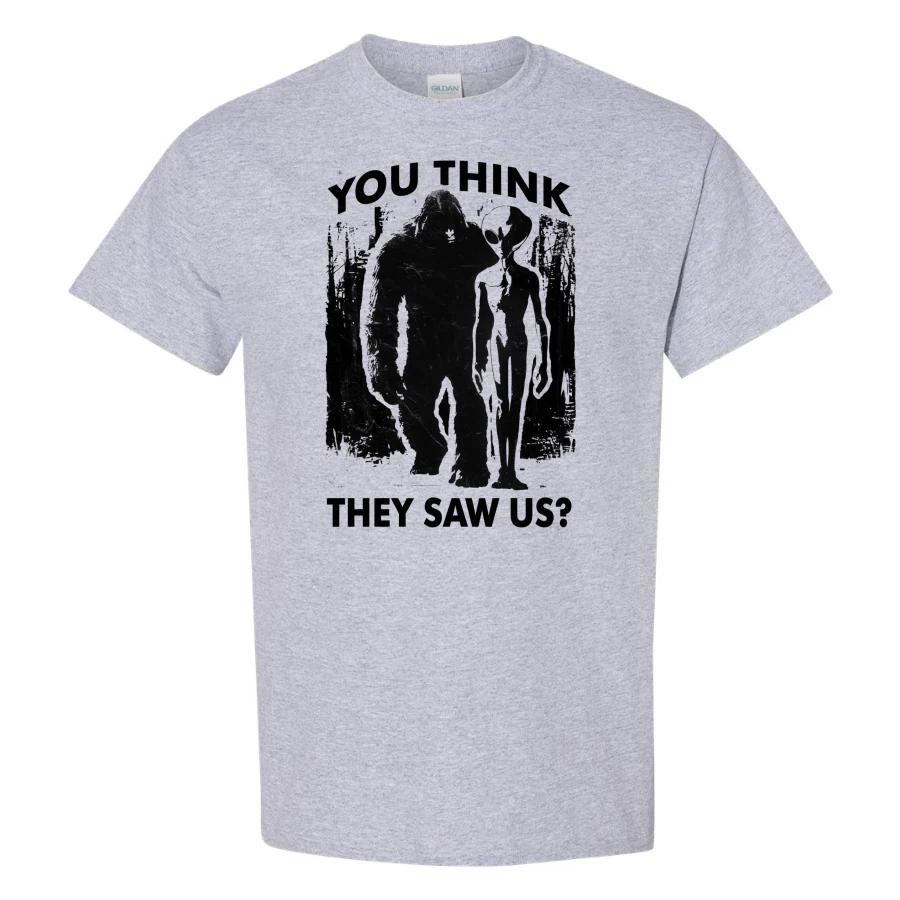 Bigfoot Alien T Shirt You Think Im They Saw Us Funny Vintage Forest Graphic XL
