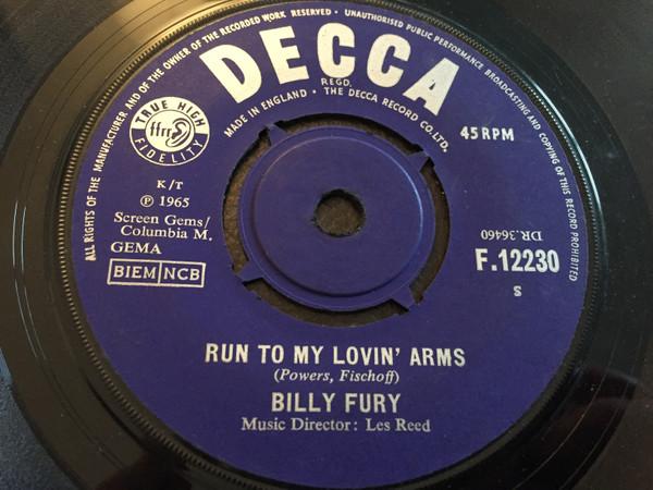 

7inch Record BILLY FURY Run To My Lovin Arms F12230 Decca 1965 UK Rock Used