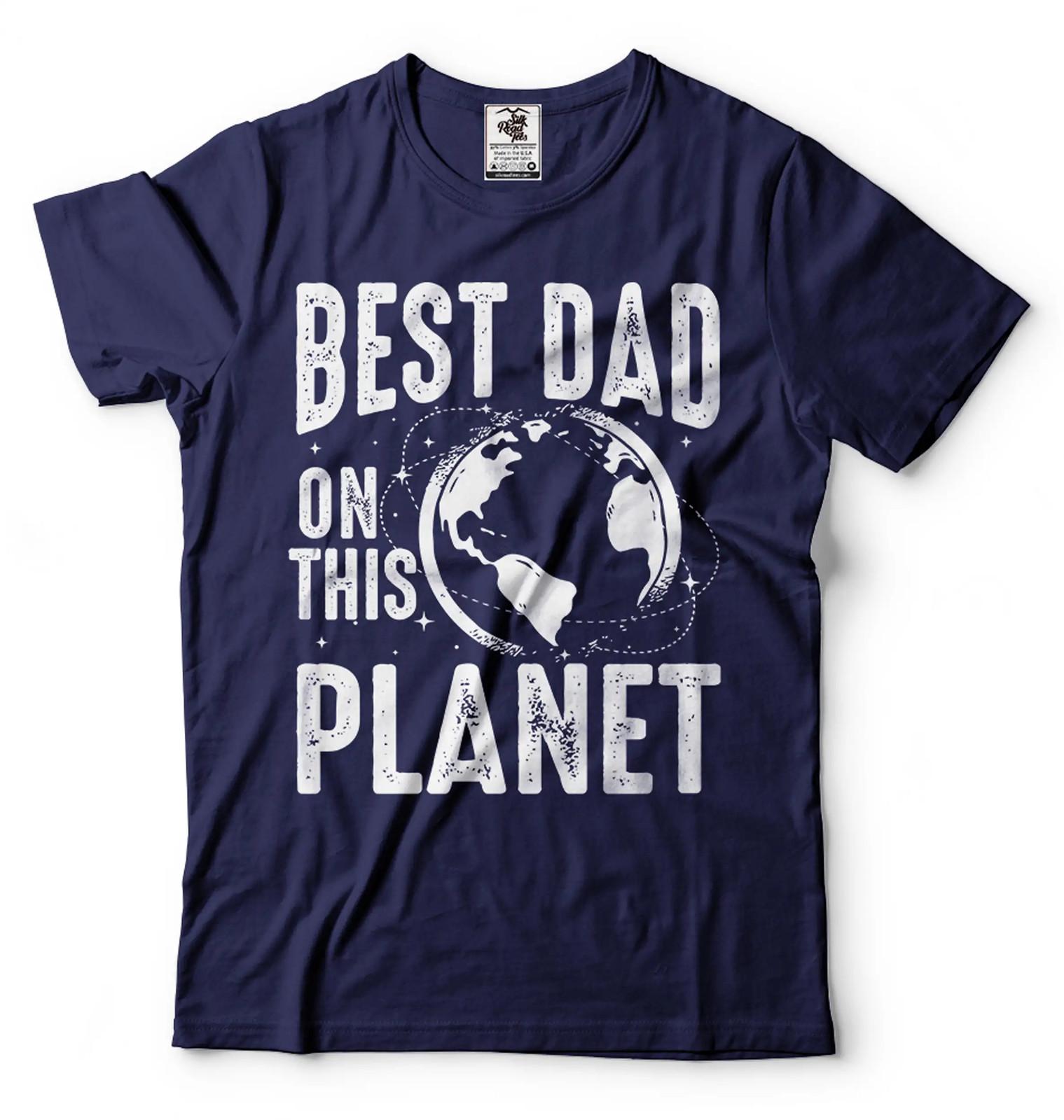 Best Dad On This Planet Shirt Dad Shirts Fathers Day Gift T Shirt Father Shirts S