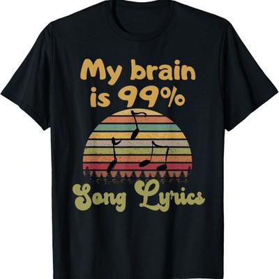 My Brain Is 99% Song Lyrics T-Shirt