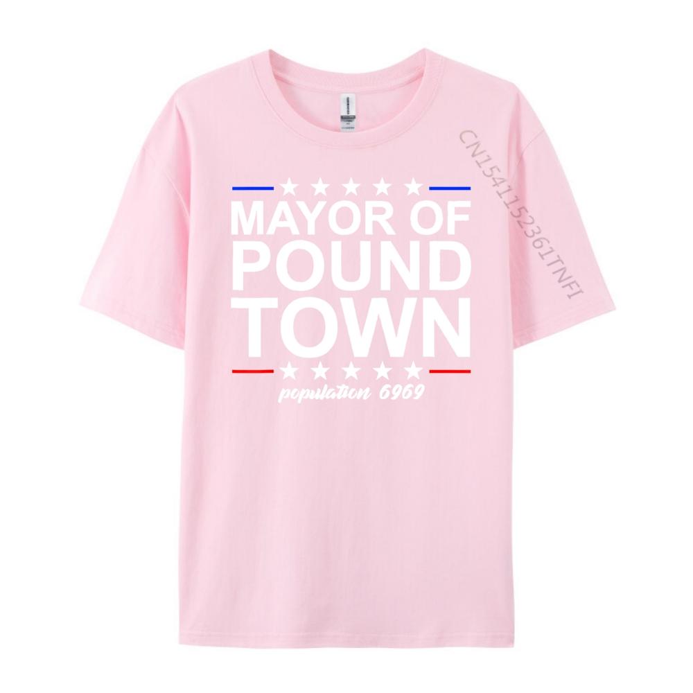 Mayor Of Pound Town Funny Adult Humor Pound Town Streetwear Men Moderate elasticity Graphic T Shirts Printing
