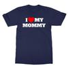 Mothers Day I Heart My Mommy Love Happy Mother's Day Unisex T-Shirt