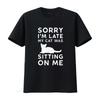 Funny Cat Parent Sorry I M Late My Was Sitting On Me T Shirt Vintage Washed Designer Clothes Soft Stylish Comfortable