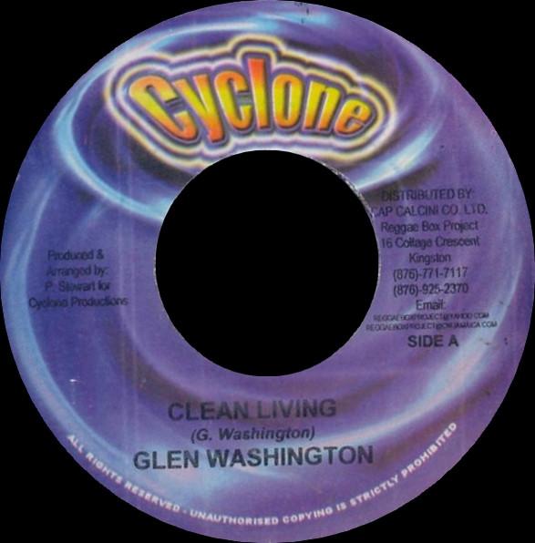 

7inch Record GLEN WASHINGTON - Clean Living / Da Drama NONE Cyclone Jamaica Reggae, Ska & Dub Used